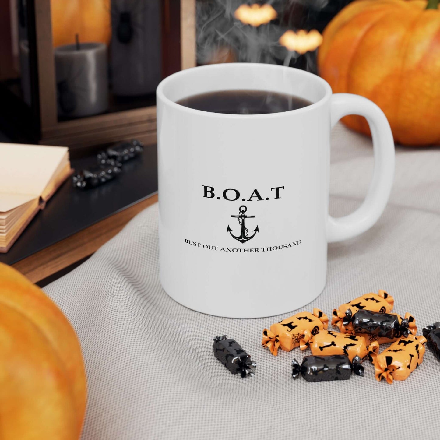 B.O.A.T. Mug | Bust Out Another Thousand White Coffee Mug