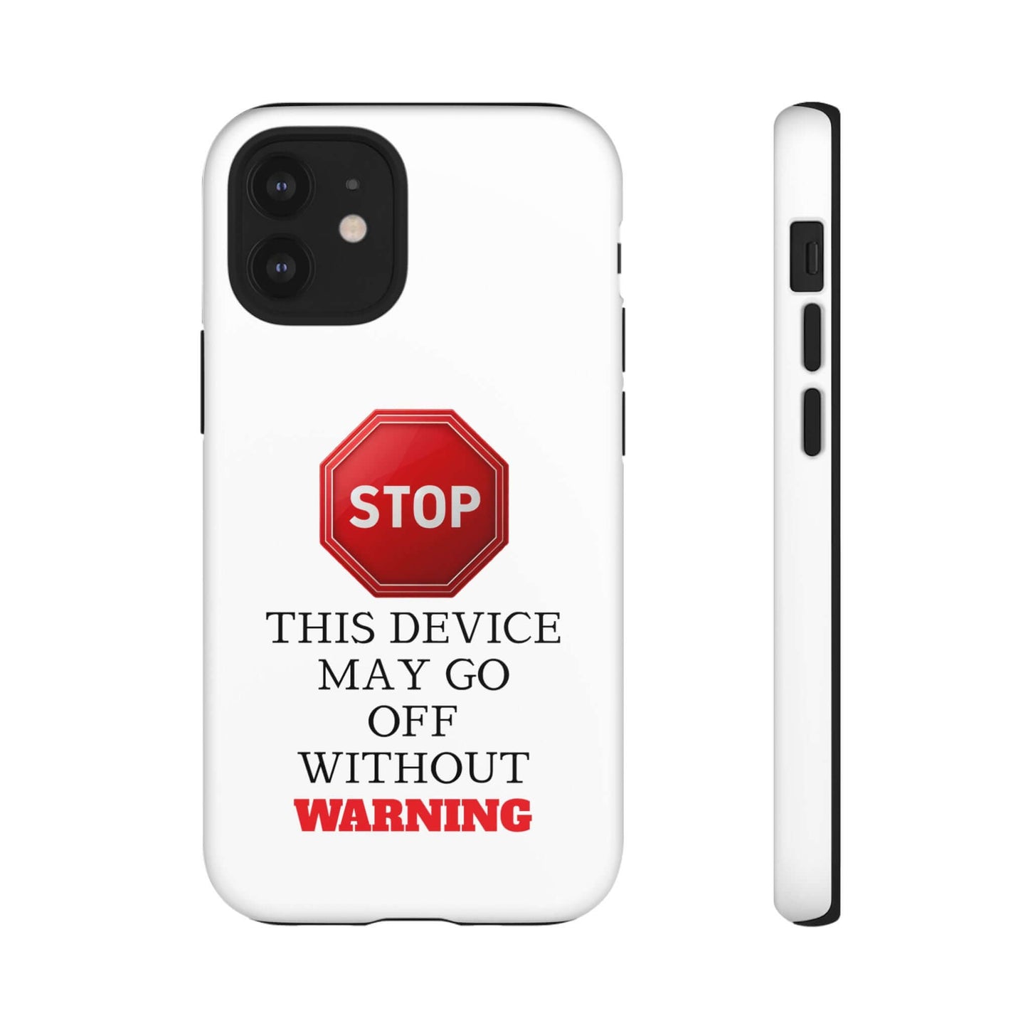 Warning Stop Tough Phone Case Cover, iPhone Samsung Galaxy Cover