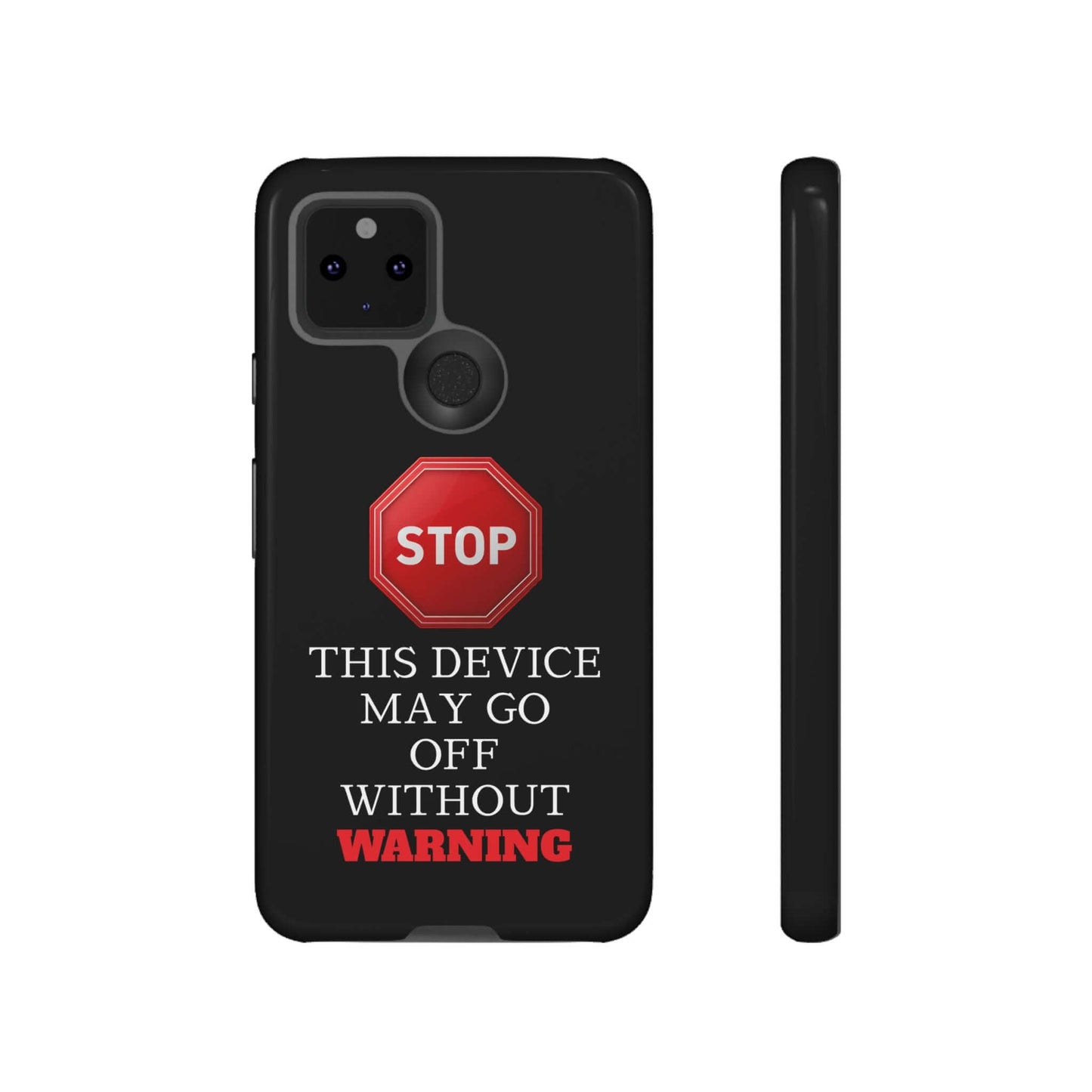 Black Funny Warning Stop Tough Phone Case Cover, Humorous Protective iPhone Samsung Galaxy Cover, Gift for Him Her, Unique Case