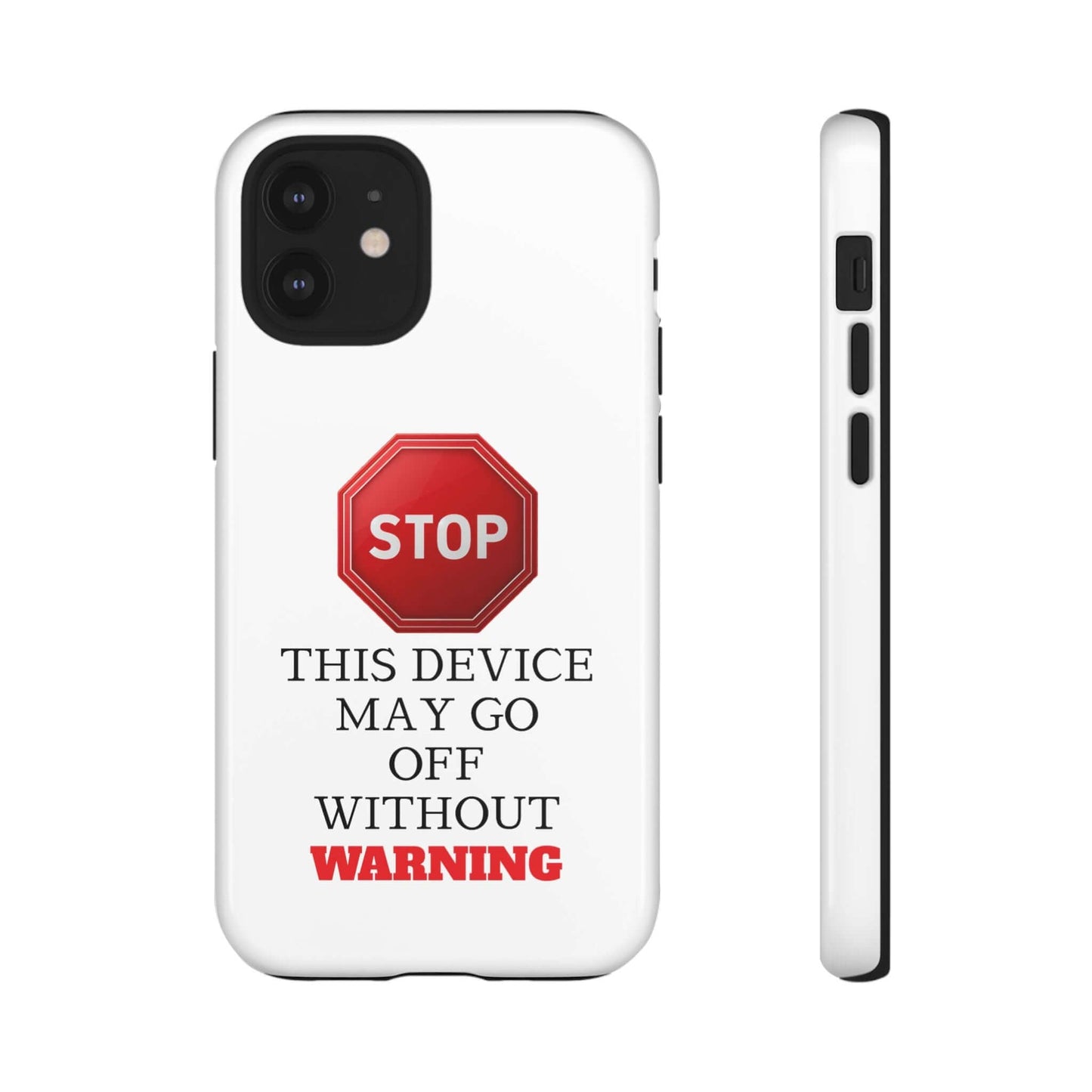 Warning Stop Tough Phone Case Cover, iPhone Samsung Galaxy Cover