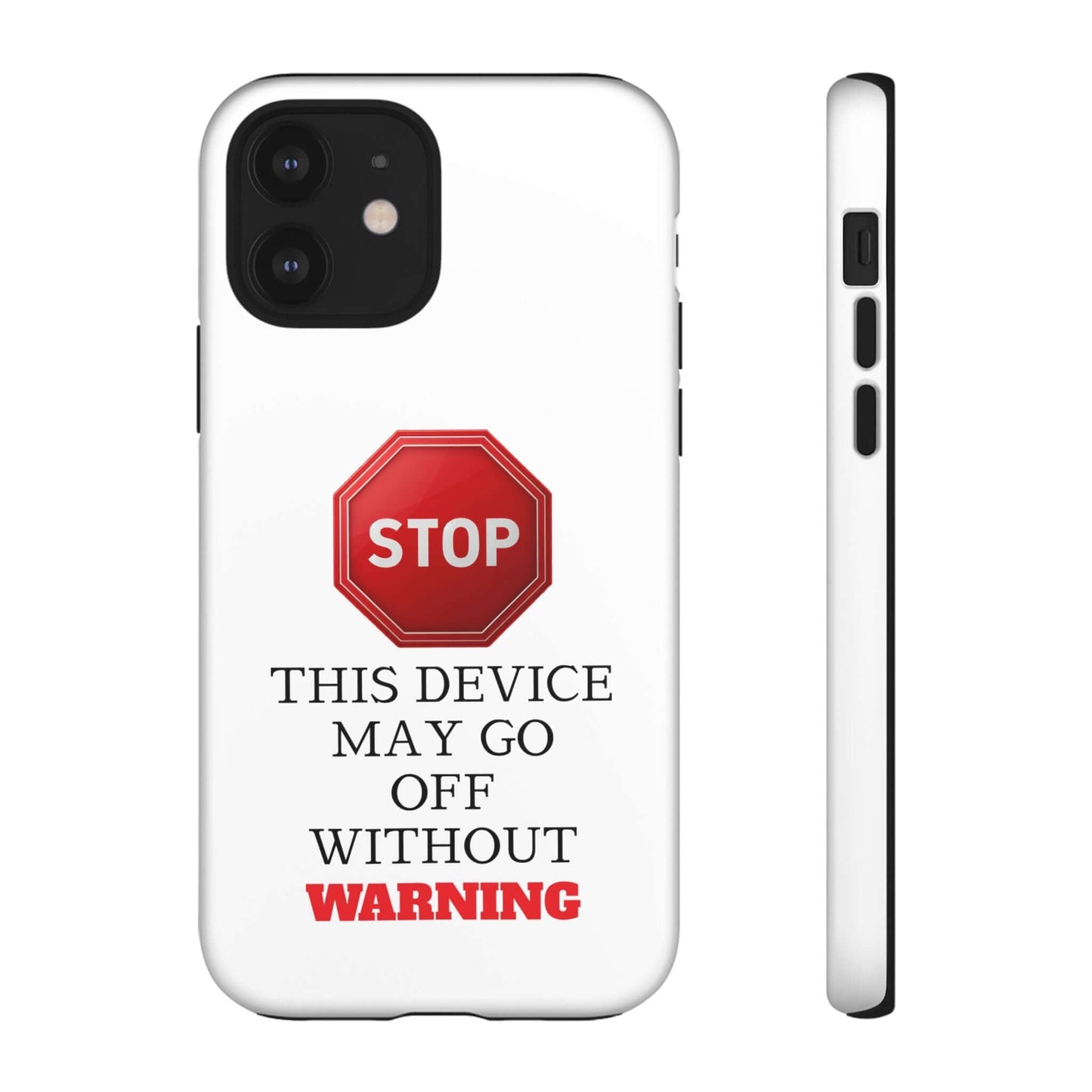 Warning Stop Tough Phone Case Cover, iPhone Samsung Galaxy Cover